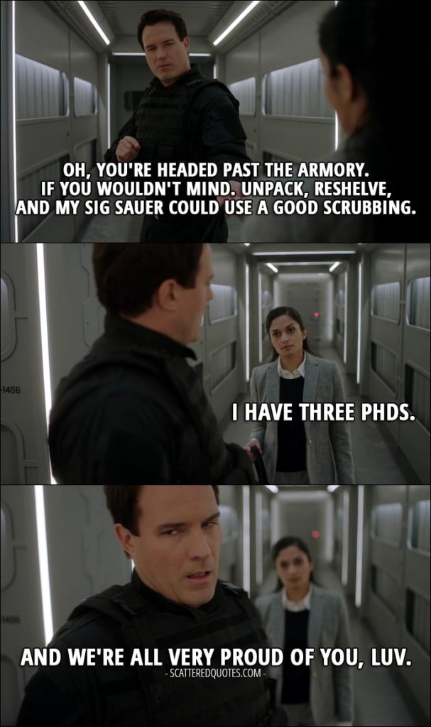 12 Best Supernatural Quotes from 'The Raid' (12x14) - Arthur Ketch: Serena. Oh, you're headed past the Armory. If you wouldn't mind. Unpack, reshelve, and my Sig Sauer could use a good scrubbing. Serena Colman: I have three PhDs. Arthur Ketch: And we're all very proud of you, luv.
