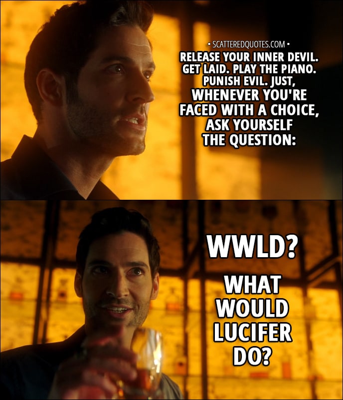 WWLD? What Would Lucifer Do? | Scattered Quotes