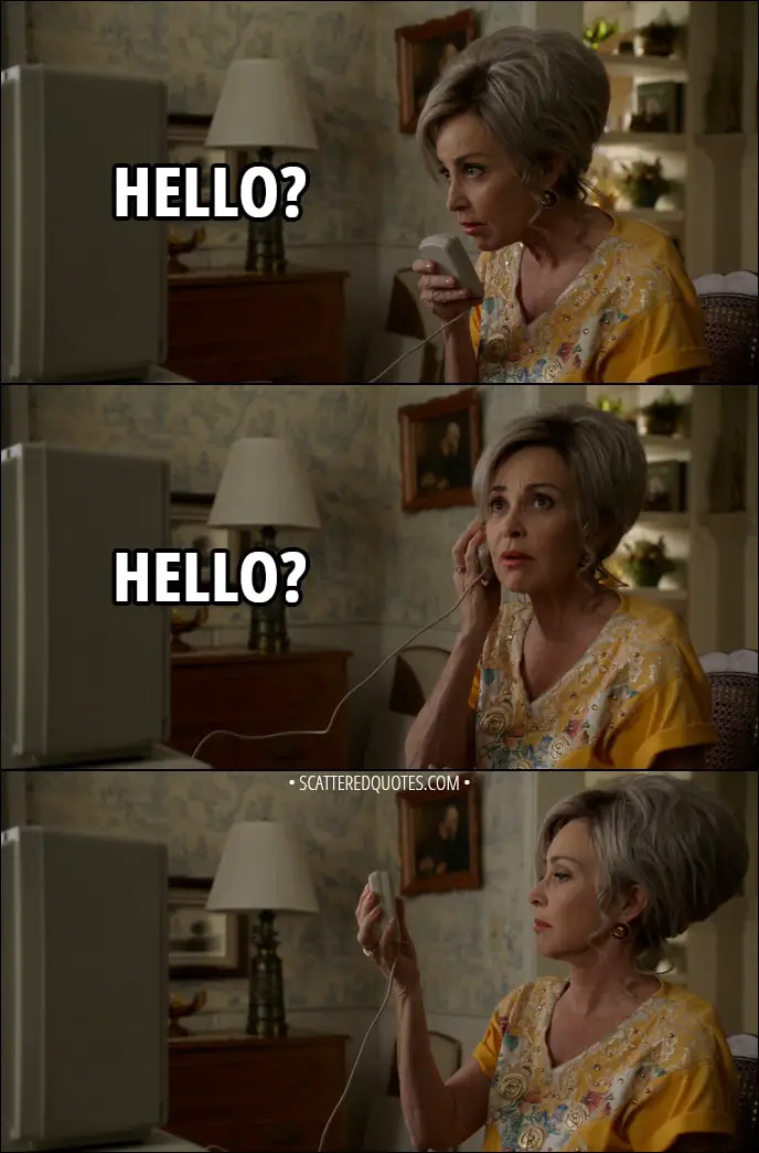 Quote from Young Sheldon 1x12 - Meemaw: (picks up the mouse as a walkie talkie) Hello? (then puts it to her ear like a phone) Hello?