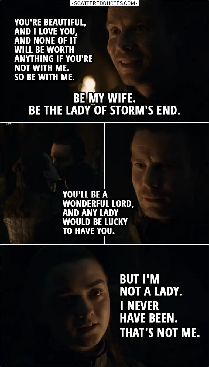 Be My Wife Be The Lady Of Storm S End Scattered Quotes