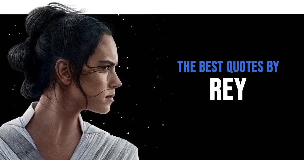 Rey Quotes from Star Wars