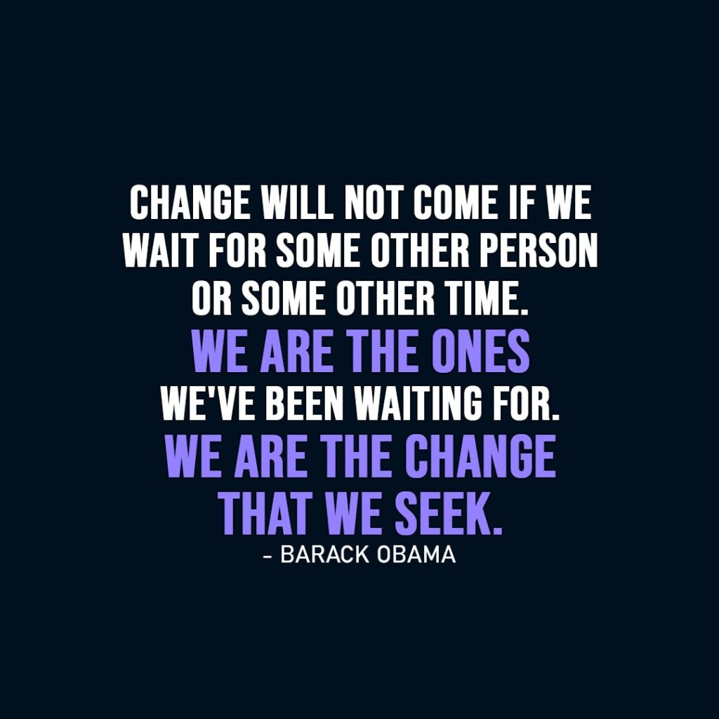 2.2.2020 We are the change that we seek.