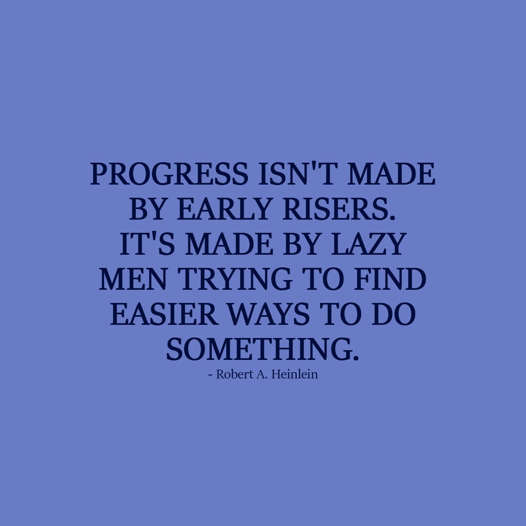 progress-isn-t-made-by-early-risers-it-s-made-by-scattered-quotes