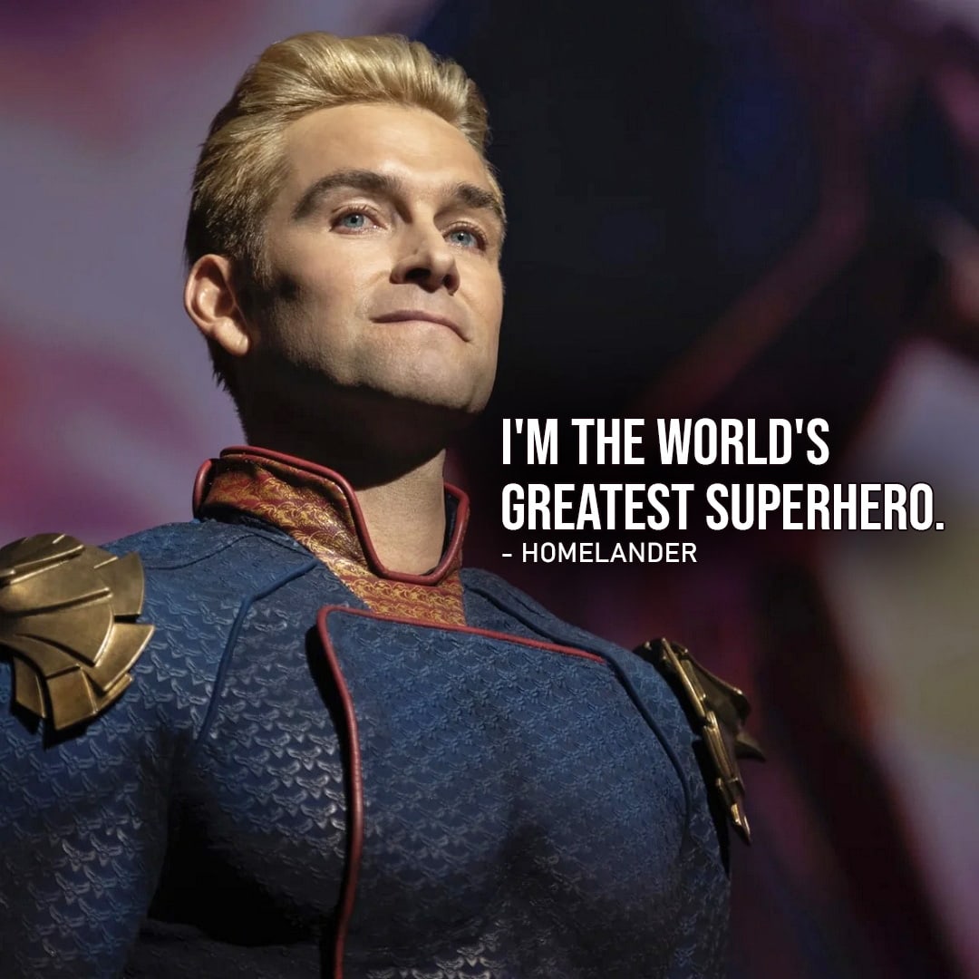 One of the best quotes by Homelander from The Boys | I’m the world’s greatest superhero. (Ep. 1×07)