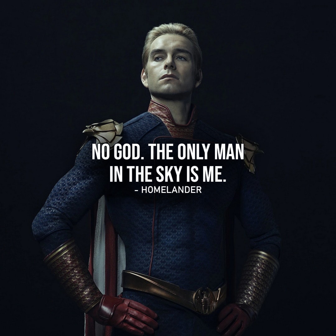 One of the best quotes by Homelander from The Boys | No God. The only man in the sky is me. (Ep. 3x02)