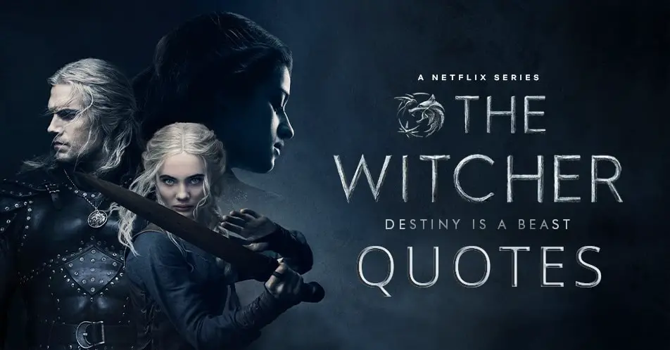 The Witcher Quotes - The best quotes from The Witcher series (Netflix)