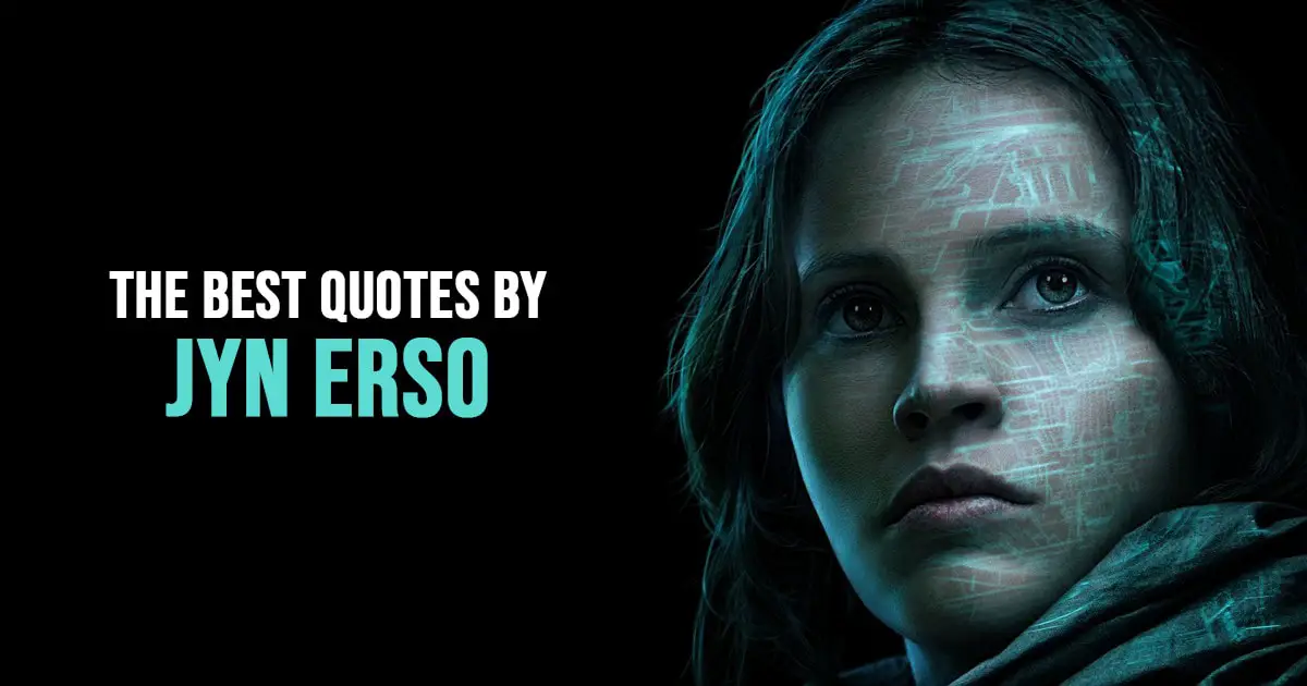 Jyn Erso Quotes from Star Wars