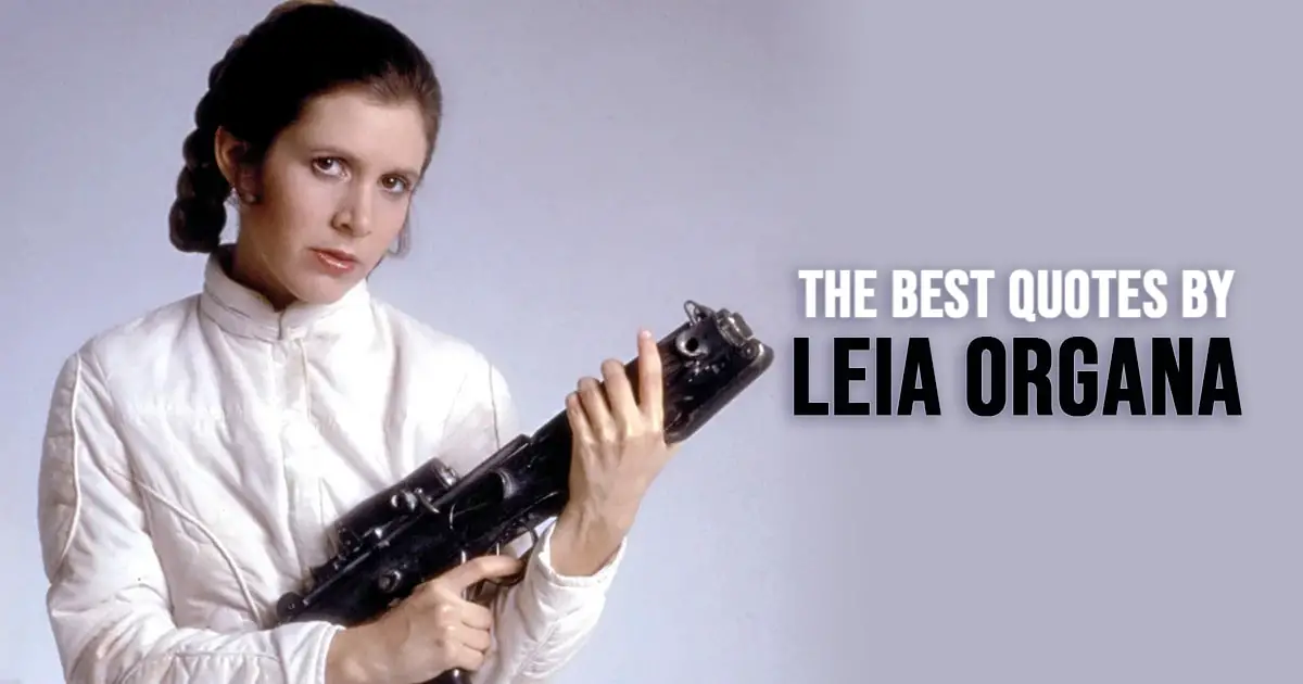Leia Organa Quotes from Star Wars