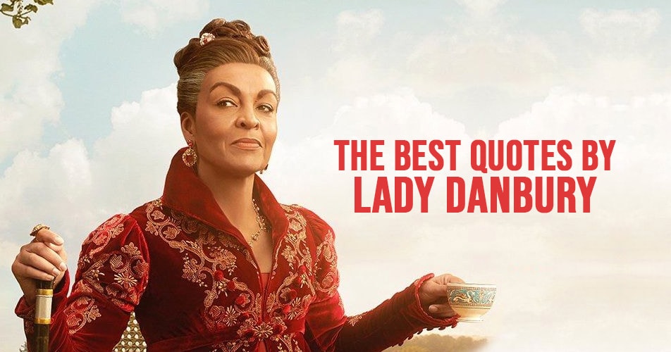 Lady Danbury Quotes