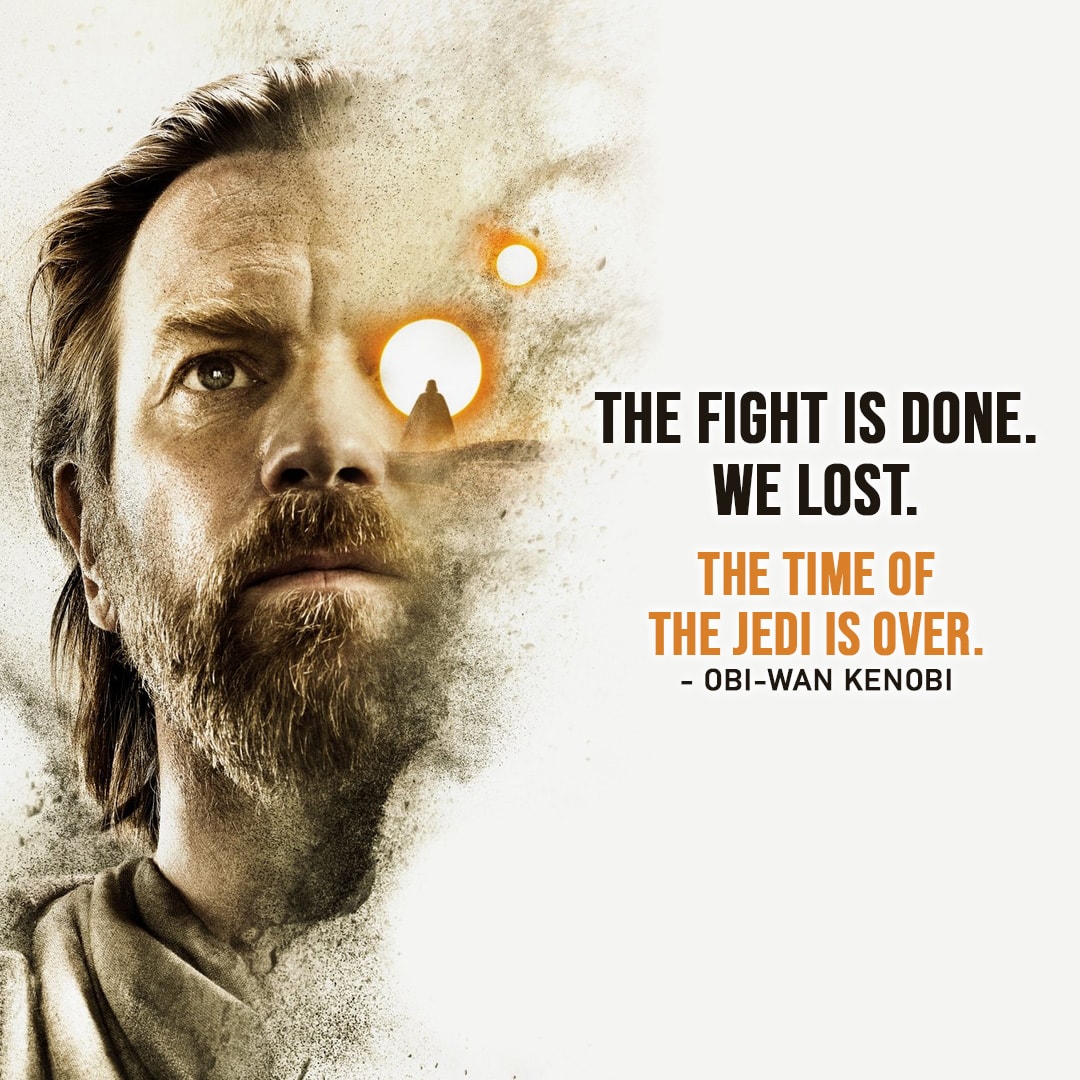 100 Best Obi Wan Kenobi Quotes From Star Wars Universe Scattered 100 Best Obi Wan Kenobi Quotes From Star Wars Universe Scattered