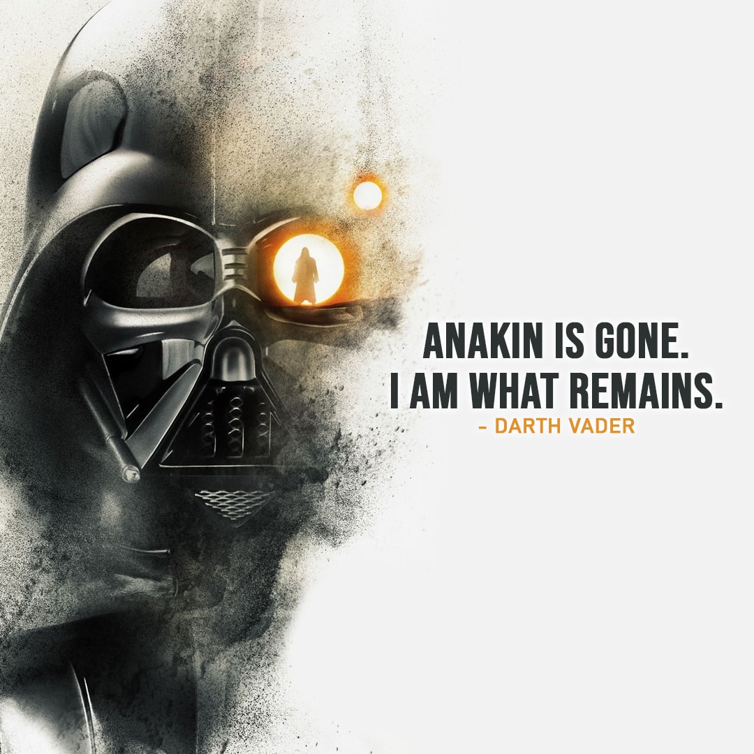 Quote from Obi-Wan Kenobi: The Series |  Anakin is gone. I am what remains. – Darth Vader to Obi-Wan (Ep. 1×06)