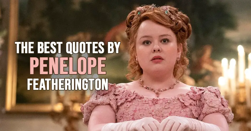 40+ Best 'Penelope Featherington' Quotes from Bridgerton | Page 3 of 3 ...