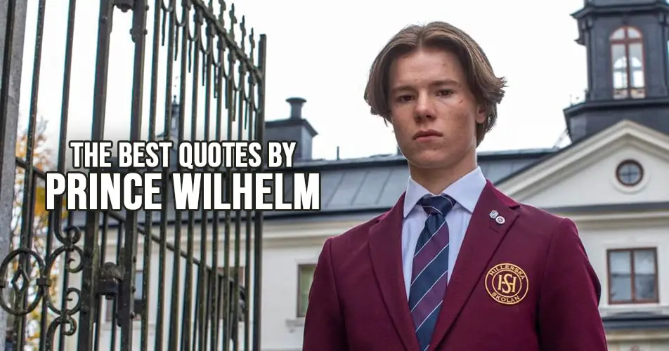 The best quotes by Prince Wilhelm