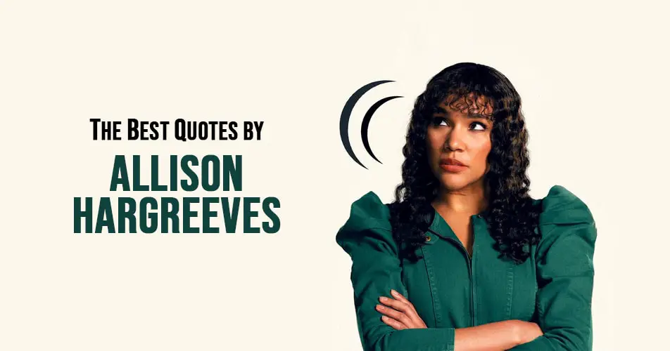 The Best Quotes by Allison Hargreeves from The Umbrella Academy