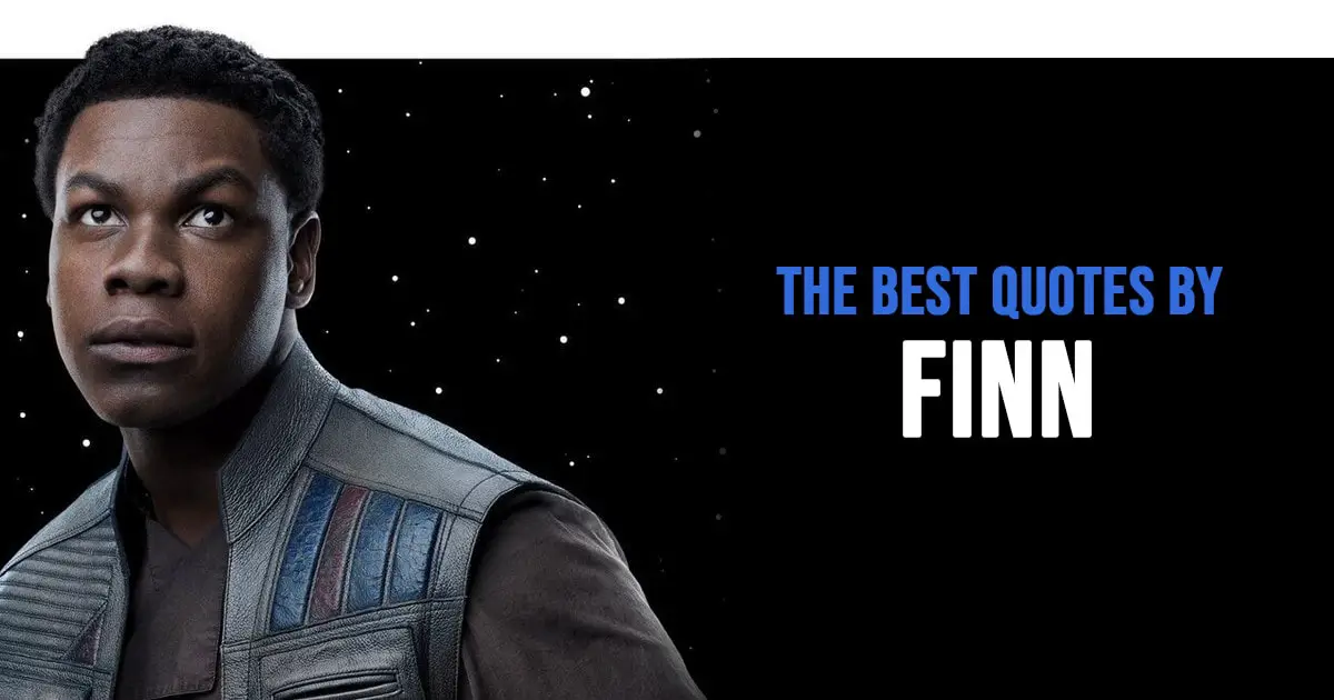 Finn Quotes from Star Wars