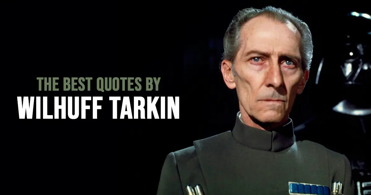 Wilhuff Tarkin Quotes from Star Wars