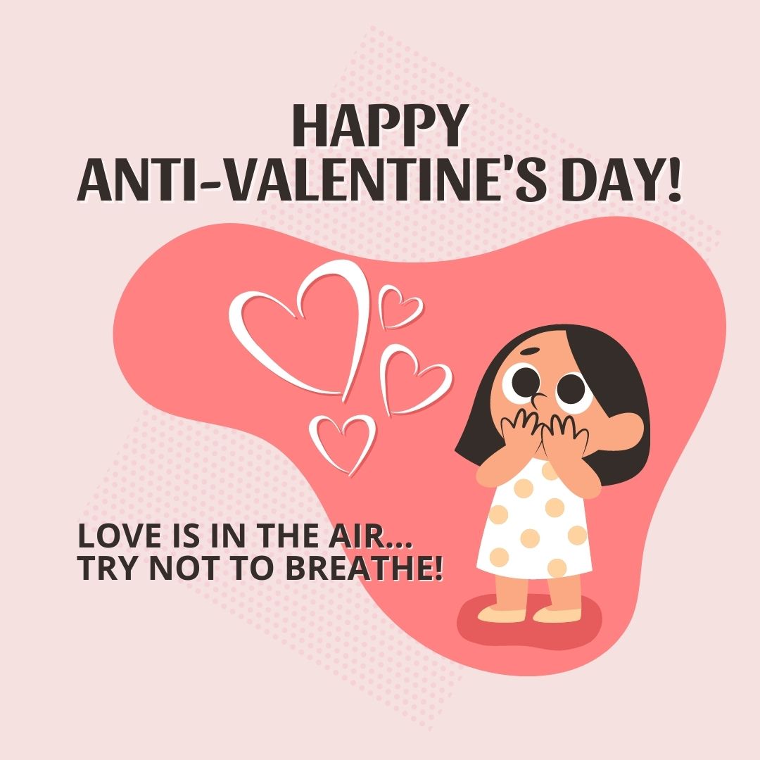 Funny Anti-Valentine's Day Quotes for Singles and Non-Romantics