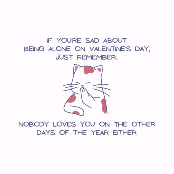 Funny Anti-Valentine's Day Quotes for Singles and Non-Romantics