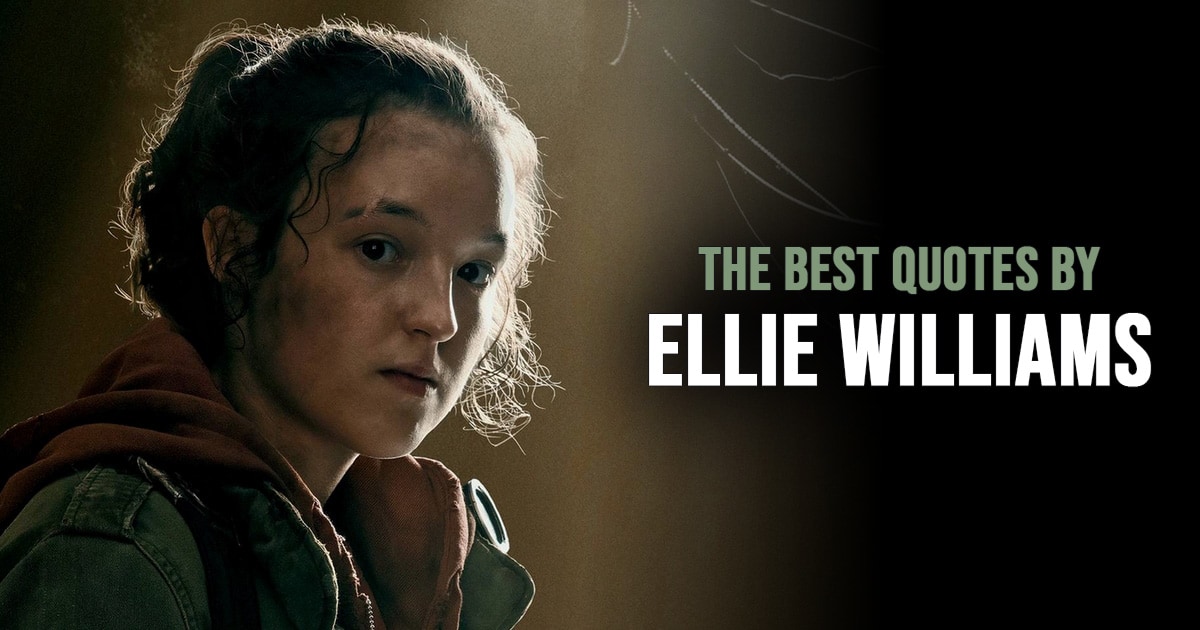 The Last of Us: The Best Ellie Quotes