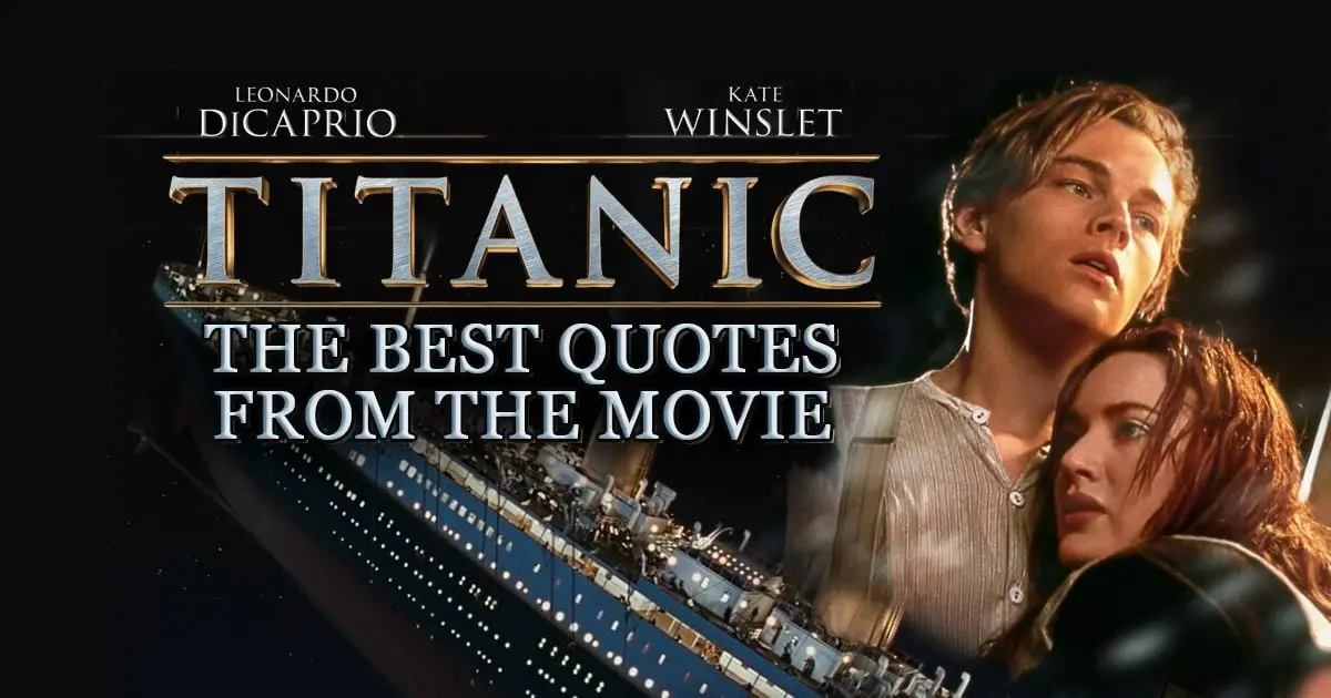 50+ Best 'Titanic (1997)' Quotes | Scattered Quotes
