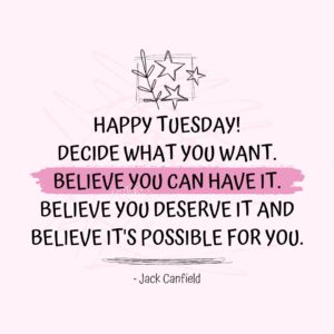 Tuesday Quotes & Sayings to Keep You Going Through The Week