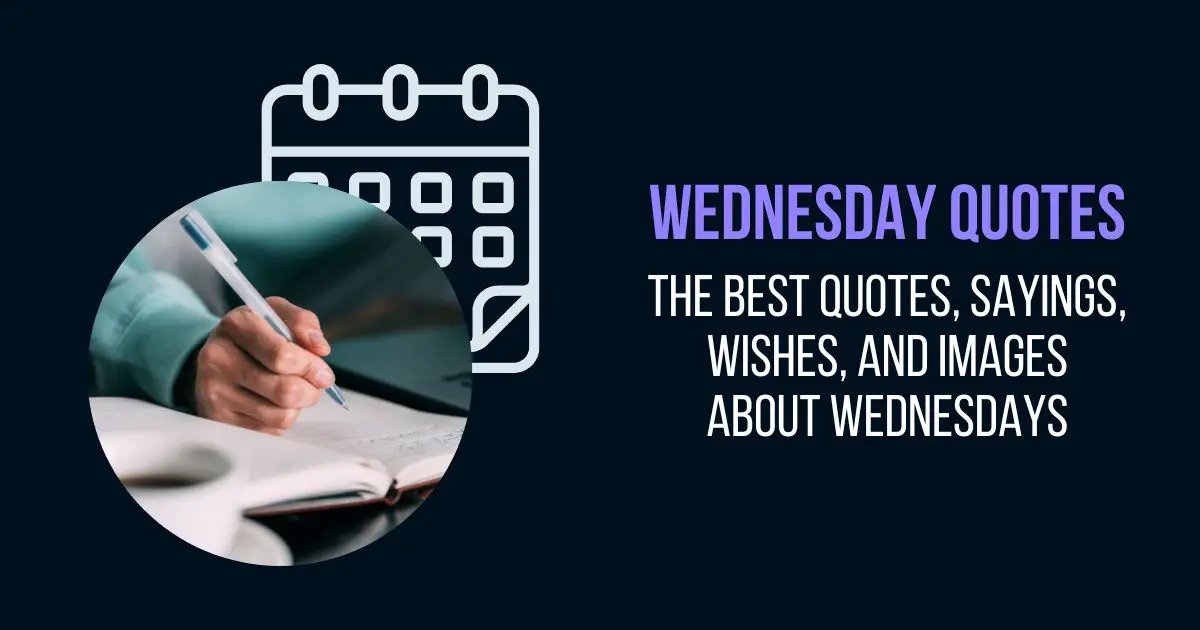 Wednesday Quotes - The Best Quotes, Sayings, Wishes, and Images about Wednesdays