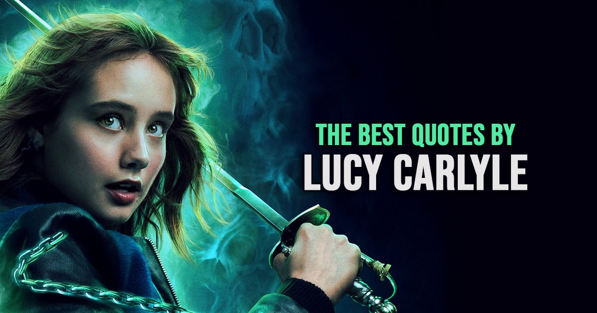 Lucy Carlyle Quotes - The Best Quotes by Lucy Carlyle from Lockwood & Co.