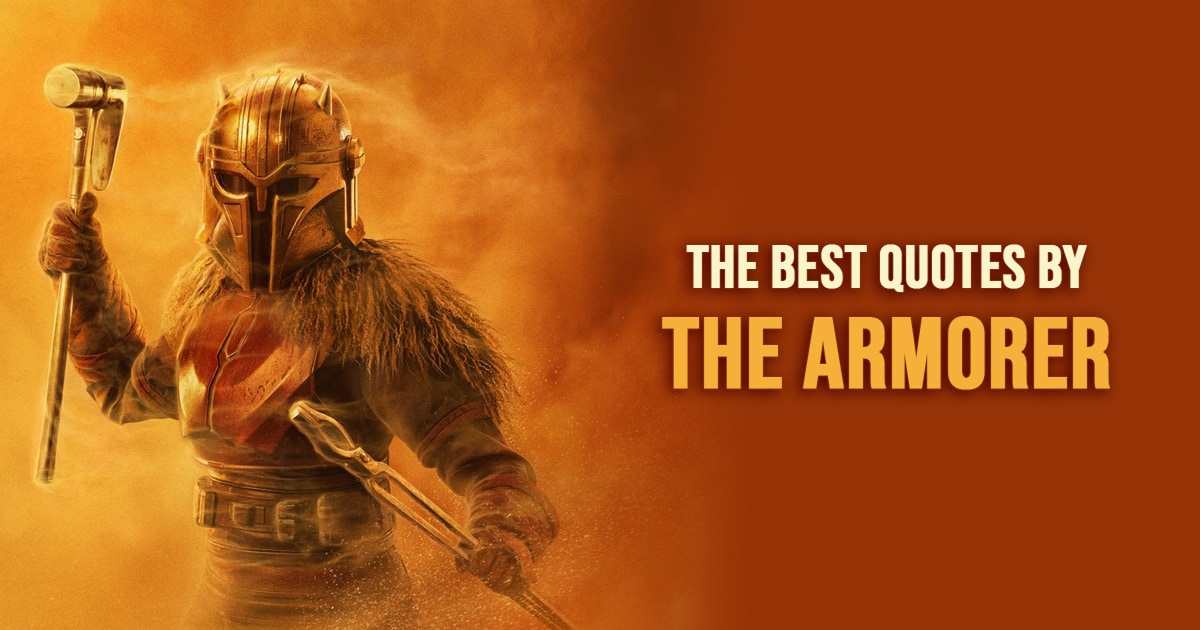 The Armorer Quotes