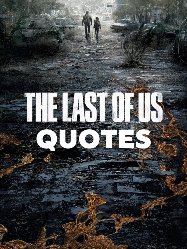 The Last of Us Quotes