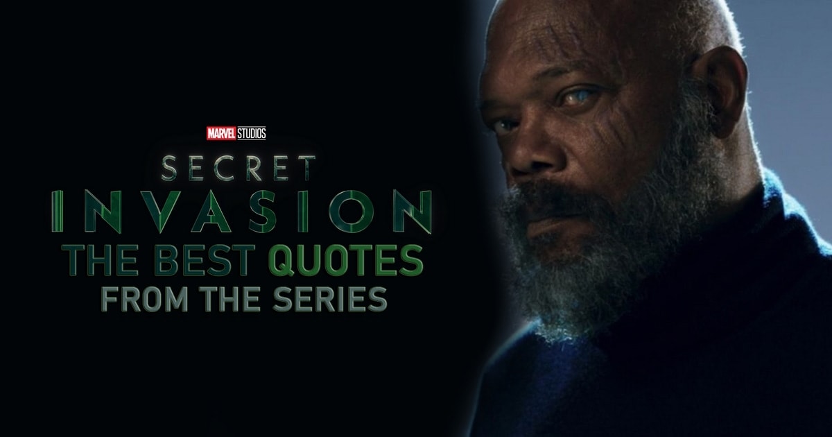 Secret Invasion Quotes - The best quotes from the Marvel series