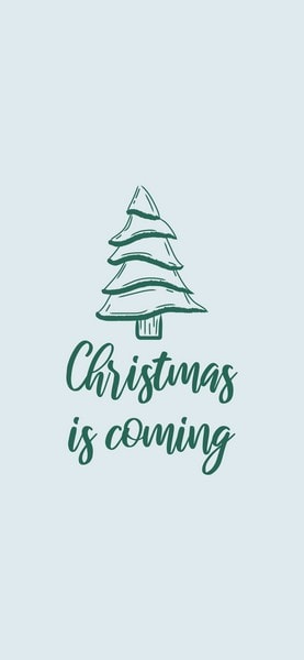 Christmas Wallpaper with Quote: "Christmas is coming."