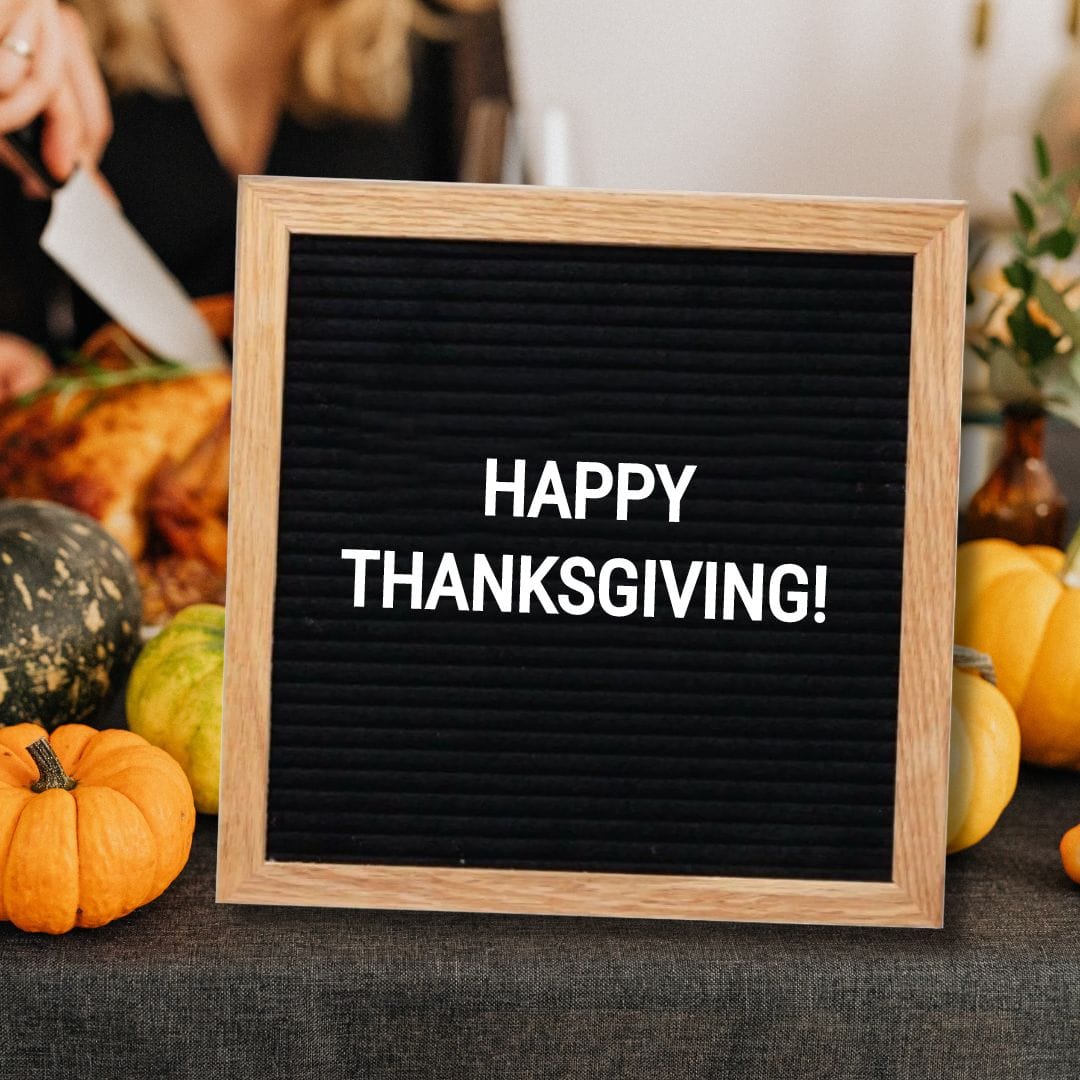 Thanksgiving Letter Board Quotes - Quote about Thanksgiving: "Happy Thanksgiving!"