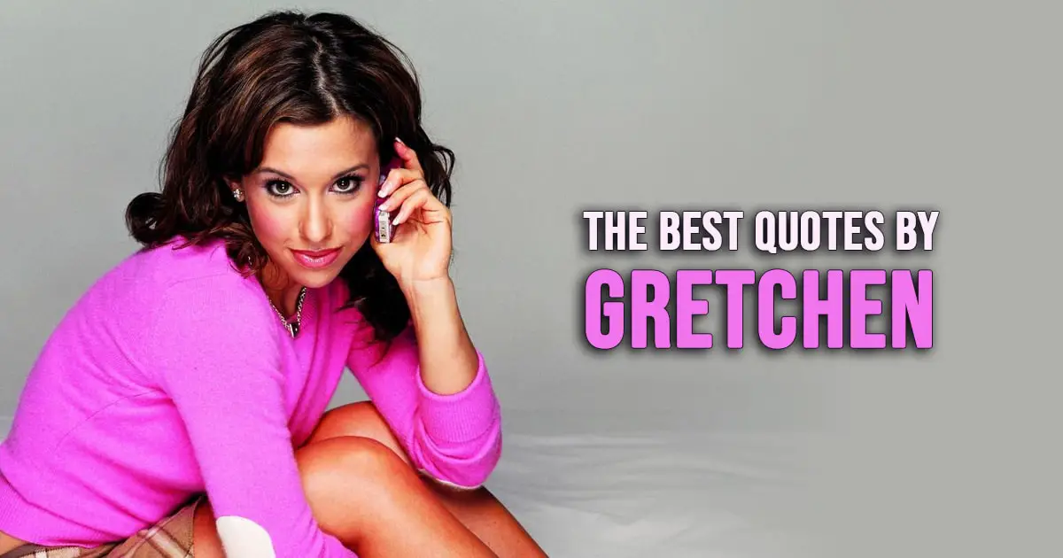 10+ Best 'Gretchen Wieners' Quotes from Mean Girls | Scattered Quotes