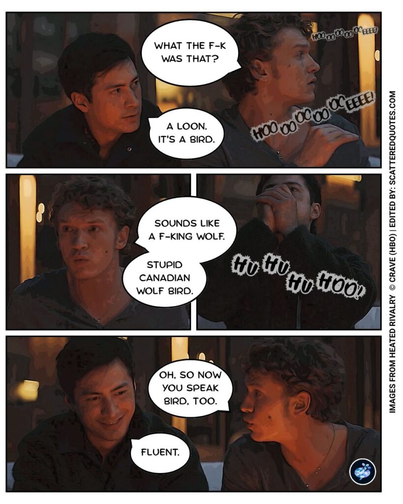 Heated Rivalry Quote: "Stupid Canadian wolf bird." - 1x06