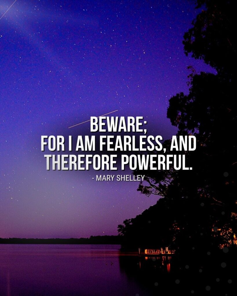 Halloween Quote Image: Beware for I am fearless and therefore powerful